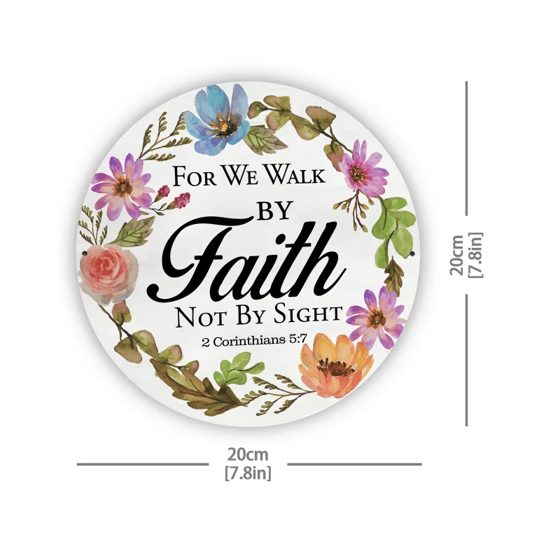 We Walk Through Faith - 8x8 Inch Round Tin Sign Wall Art for Kitchen, Living Room, Bedroom and Other Home Decor