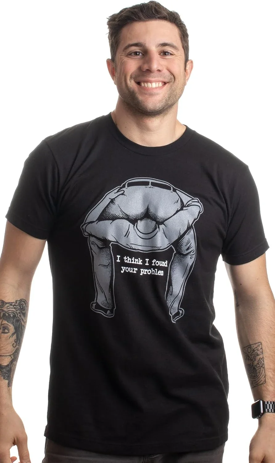 Camiseta divertida de sarcasmo para hombre, camisa de manga corta con mensaje "he encontrado tu problema"