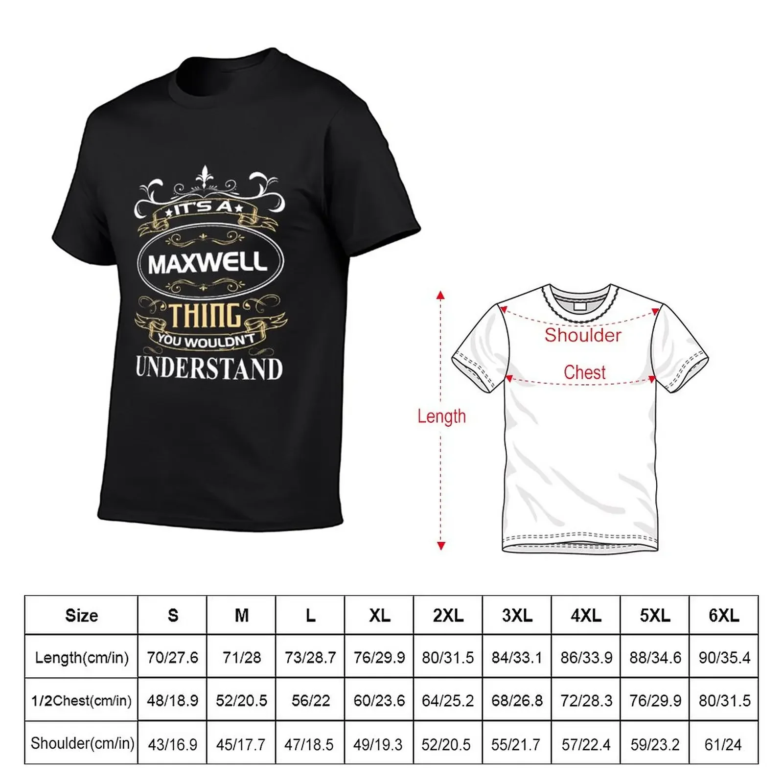 New Maxwell Name Shirt It's A Maxwell Thing You Wouldn't Understand T-Shirt hippie clothes custom t shirt t shirts men