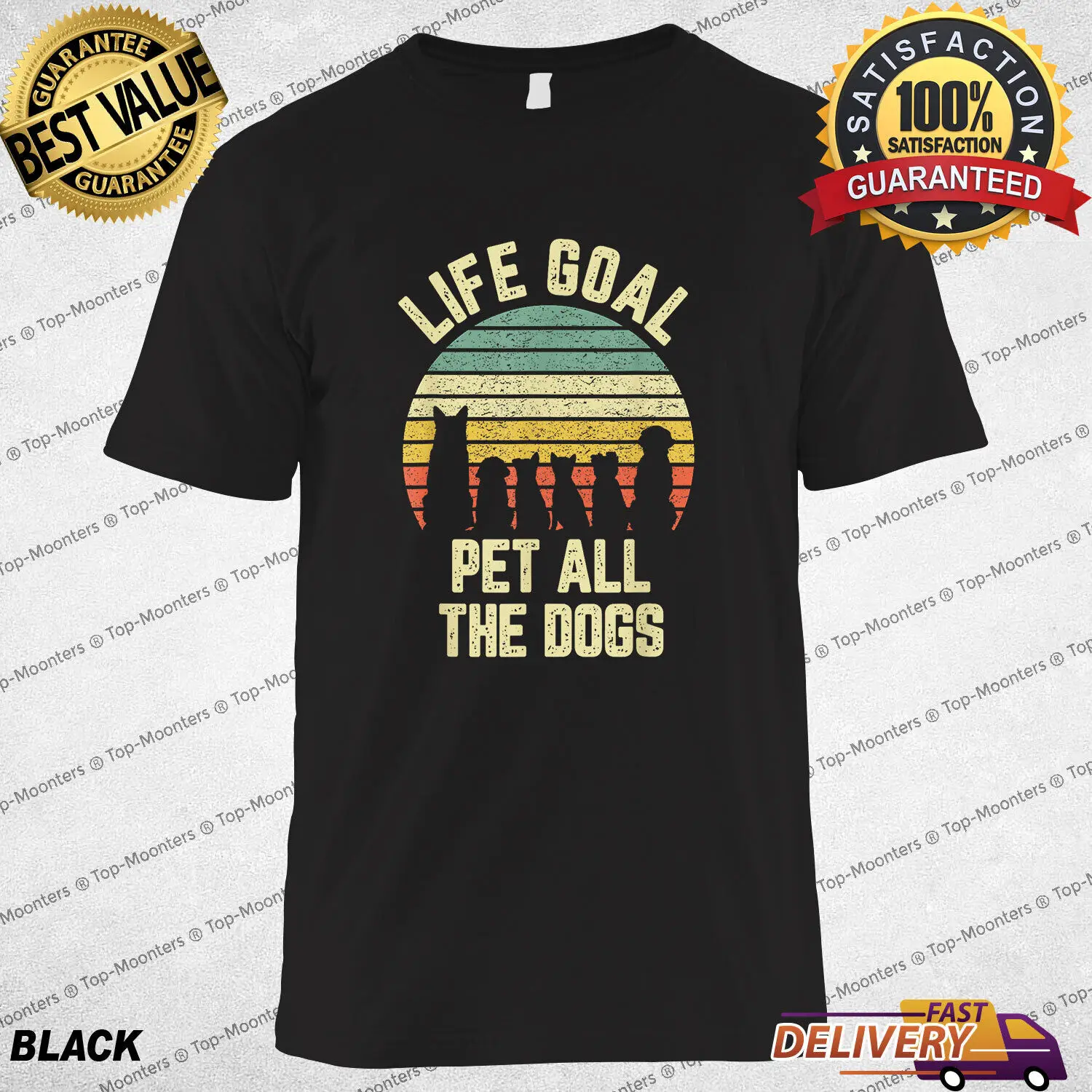 

Life Goal Pet All The Dogs T-Shirt, Funny Dog Lover T-shirt, Gift for Men Women