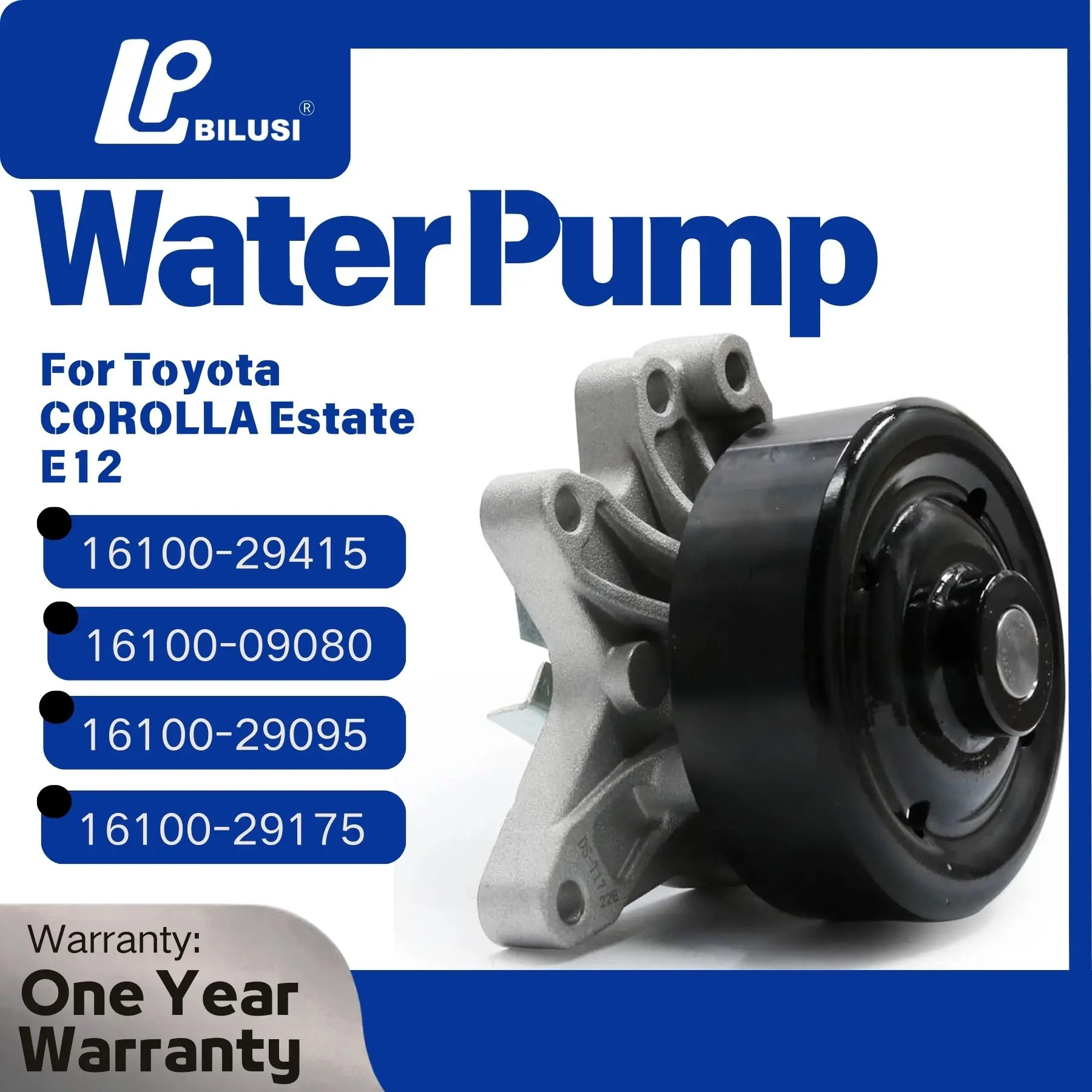 

Водяная помпа системы охлаждения двигателя BILUSI для Toyota COROLLA Estate E12 16100-29415 16100-09080 16100-29095 16100-29175