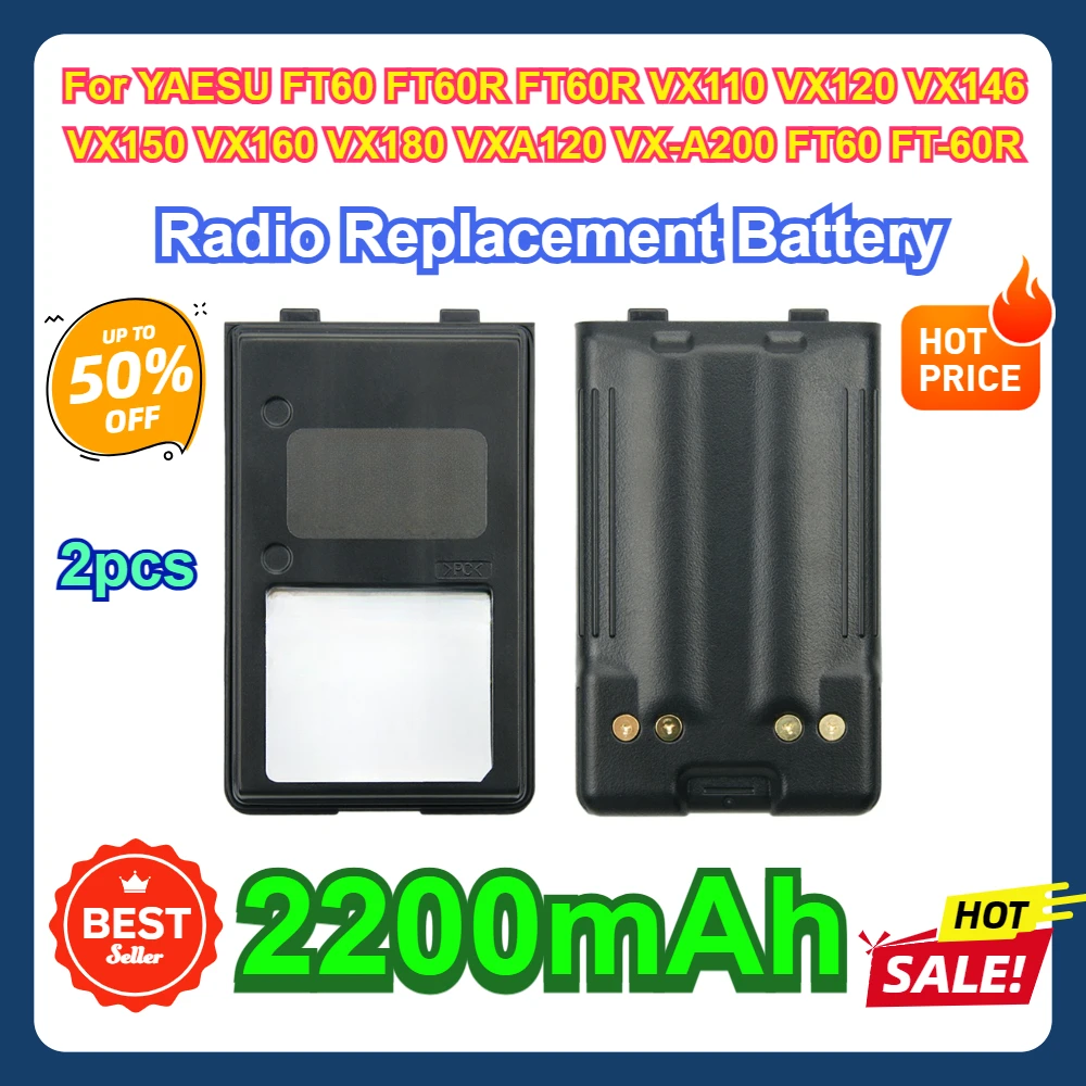 

2pcs For YAESU FT60 FT60R FT60R VX110 VX120 VX146 VX150 VX160 VX180 VXA120 VX-A200 FT60 FT-60R Radio 2200mAh Replacement Battery