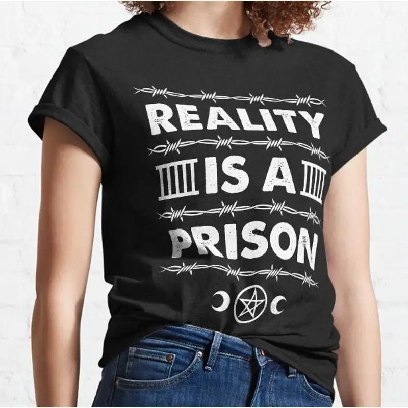 Reality is a Prison Goth Spiritual Philosophy Distressed Design Classic T shirt