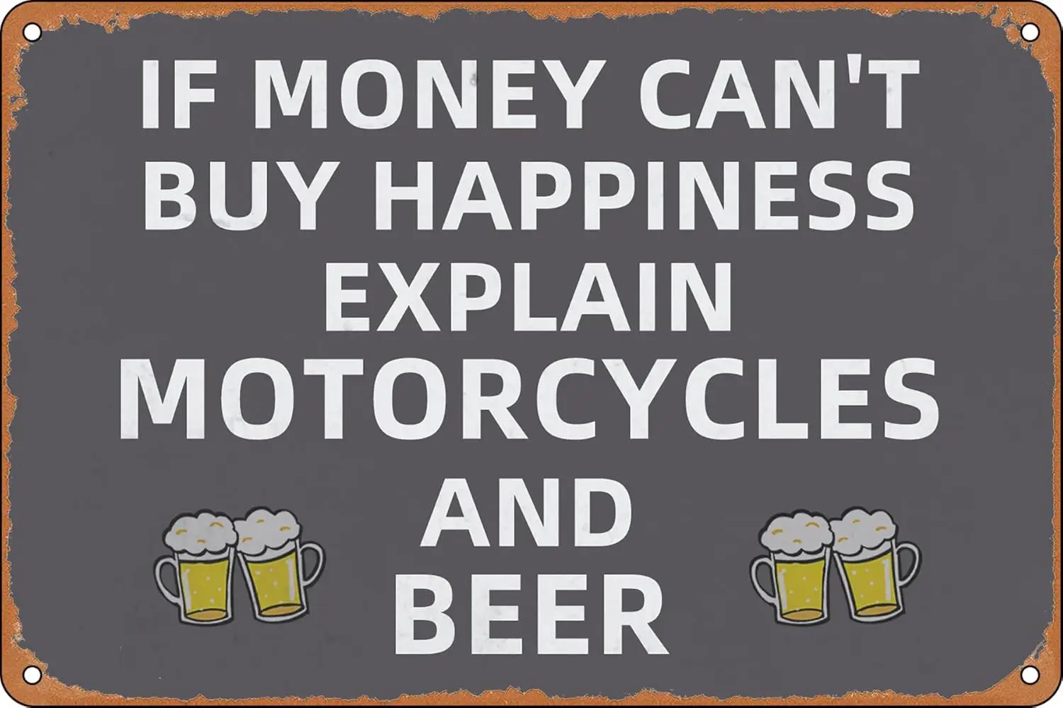 Funny Metal Tin Sign If Money Can'T Buy Happiness Explain Motorcycles and Beer Funny art Sign Decor for Restaurant Cafe sign