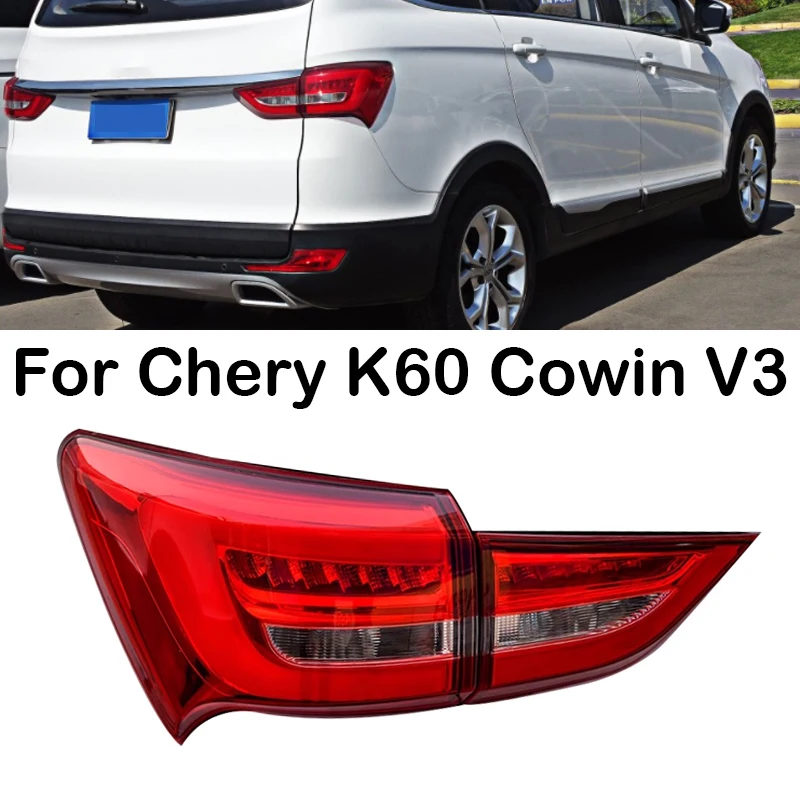 For Chery K60 Cowin V3 Car Outer Inner Rear Tail Light Reverse Brake Lamp Taillights Warning Lamp Tail Lamp Assembly Taillamp