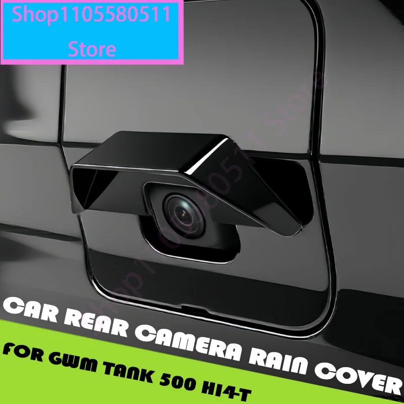 Car Rear Camera Rain Cover Fit for GWM Tank 500 Hi4-T Modified Car Streaming Lens Protection Cover Car Exterior Upgrade Parts
