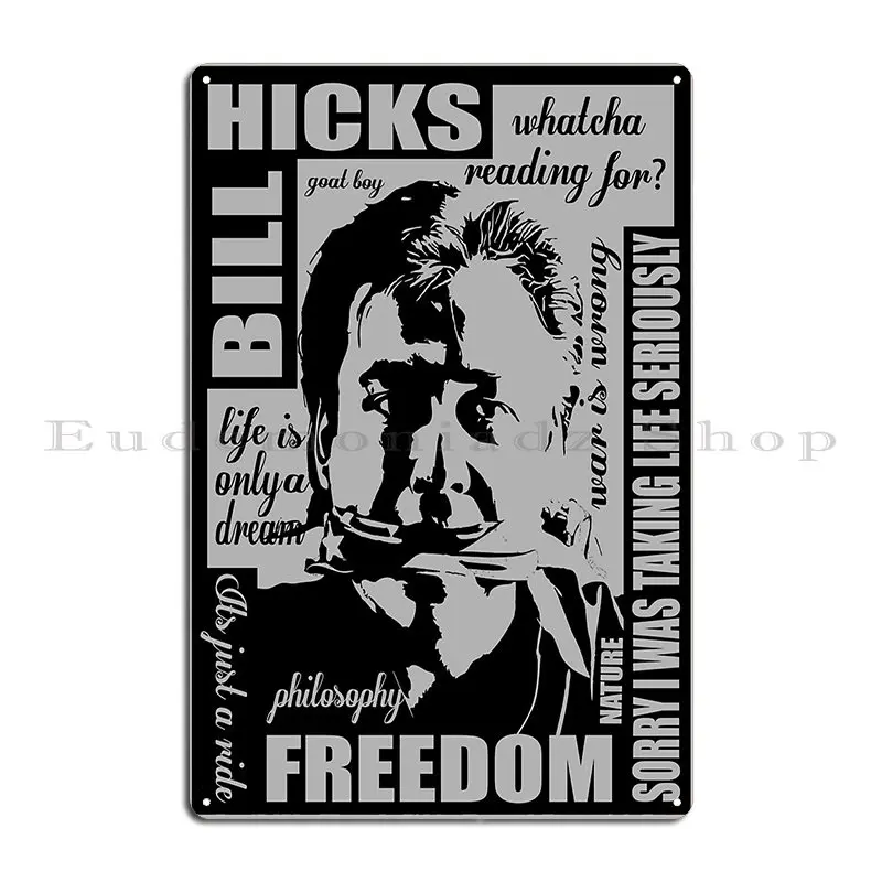 Bill Hicks Metal Sign Poster Printing Sign Wall Plaque Decoration Design Tin Sign Poster