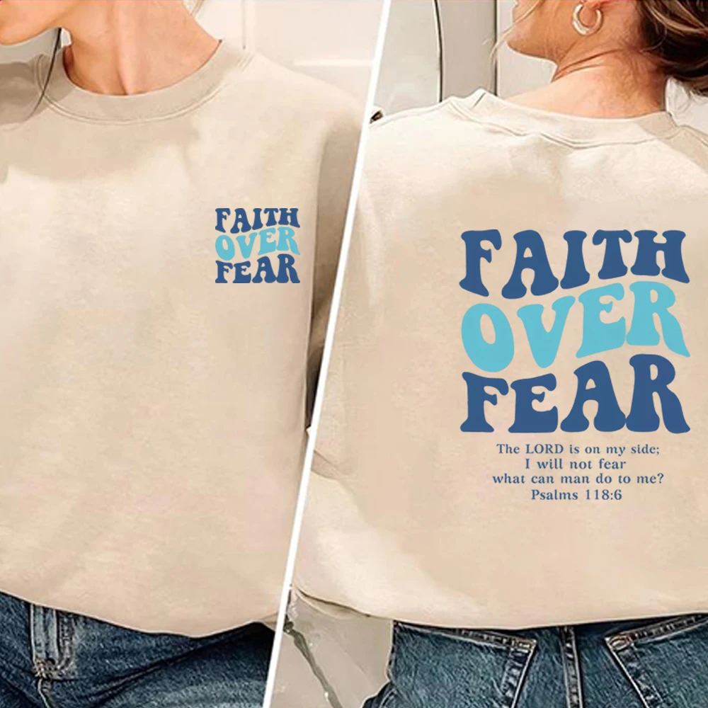 Faith Over Fear Sweatshirt Christian Shirt Faith Sweater Jesus Hoodie Bible Verse Pullover Religious Sweatshirts Pray Tops