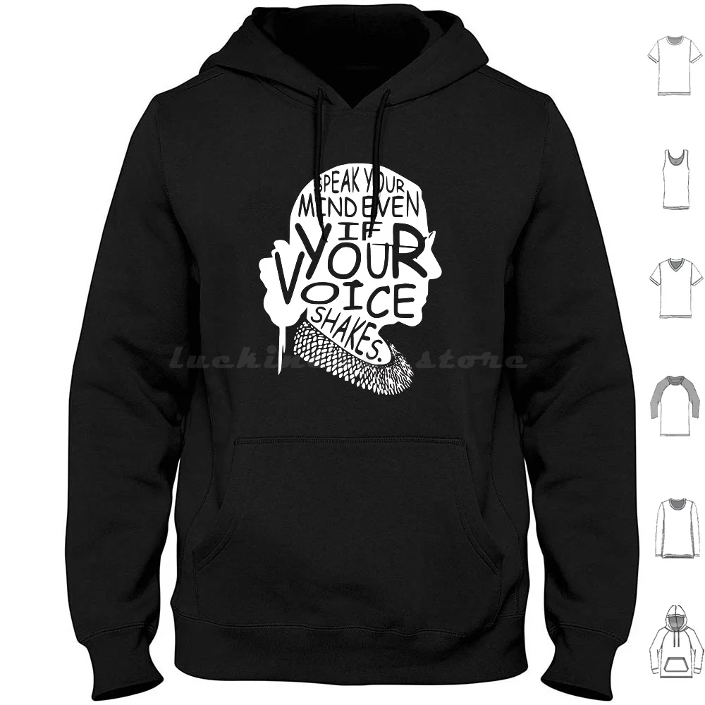 

Ruth Bader Speak Your Mind Even If Your Voice Shakes Hoodie cotton Long Sleeve Ruth Bader Speak Your Mind Even If Your Voice