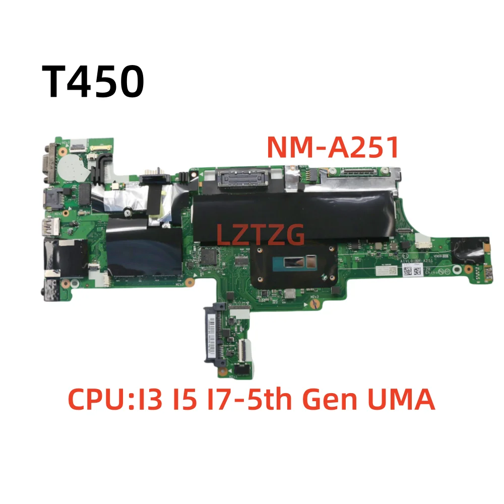 

NM-A251 для Lenovo ThinkPad T450, материнская плата для ноутбука, процессор I3 I5 I7-5-го поколения UMA FRU 00HN529 100% протестировано, ОК
