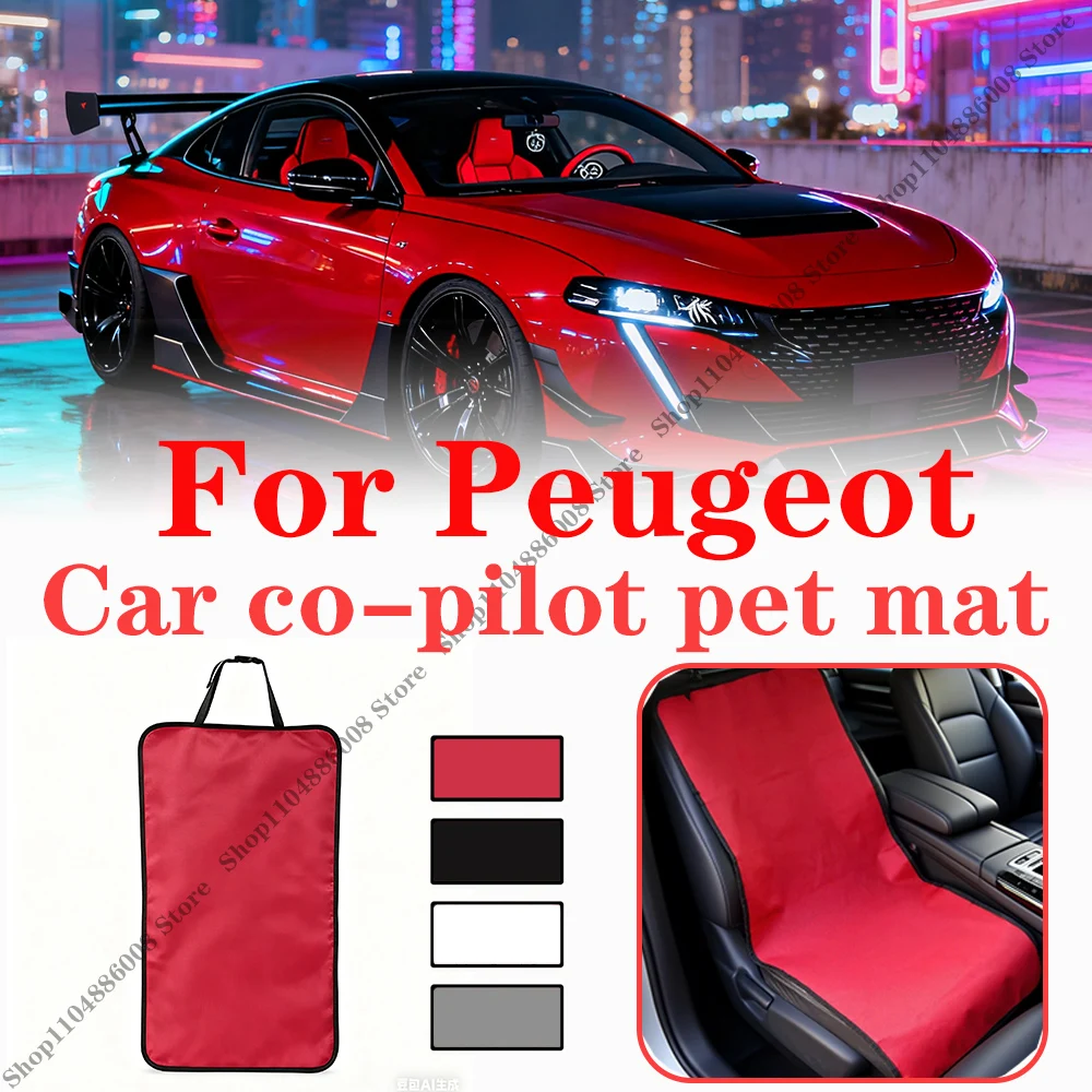 

Car Co-pilot Pet Mat dog cat Waterproof Anti-dirt Non-slip Pad for Peugeot 208 308 408 508 2008 Rifter Expert 9X8 508PSE