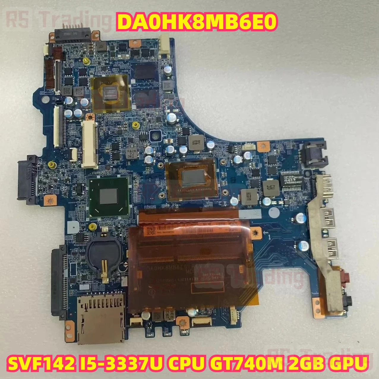 

For SONY Laptop Motherboard with SVF142 I5-3337U CPU GT740M 2GB GPU DA0HK8MB6E0 Tested Well