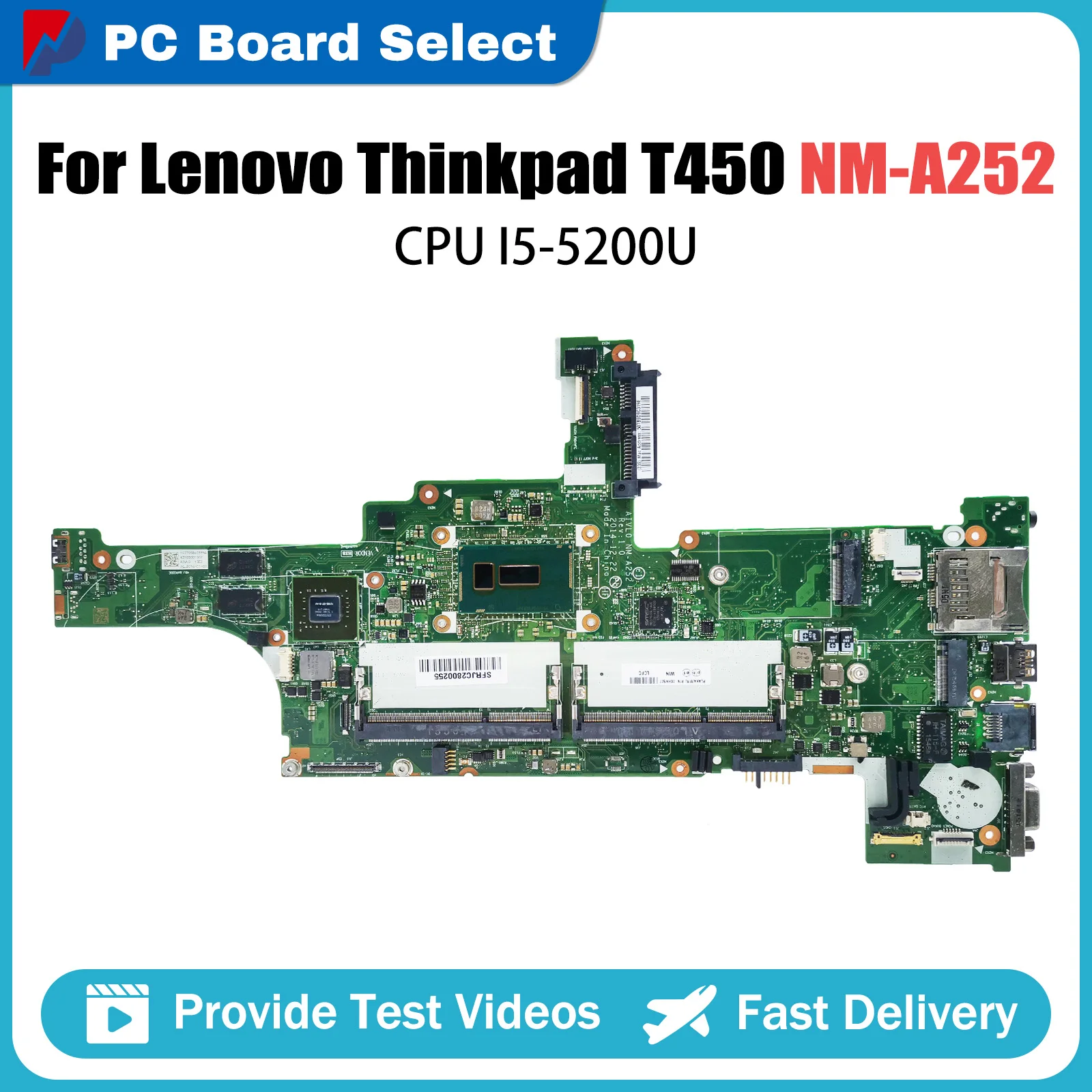 

Mainboard For Lenovo Thinkpad T450 NM-A252 00HN507 Laptop Motherboard With i5-5200U CPU GT940M V2G 100% Tested