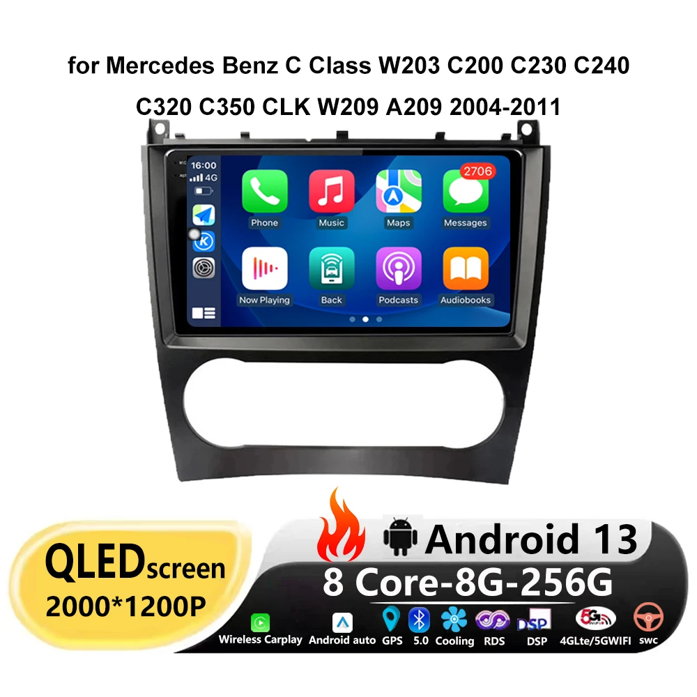 

For Mercedes Benz C Class W203 C200 C230 C240 C320 C350 CLK W209 A209 2004-2011 Android 13 Radio GPS Navigation Player Stereo