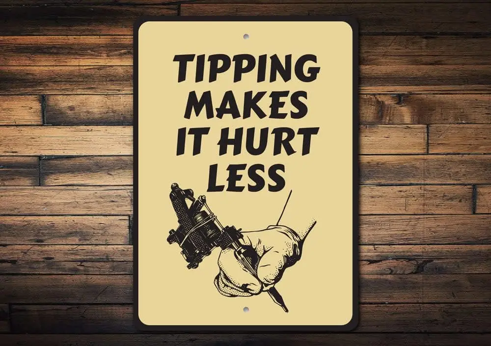 Tipping Makes It Hurt Less Sign Art Metal Tin Wall Poster Gift Hanging Tattoo Shop Decor