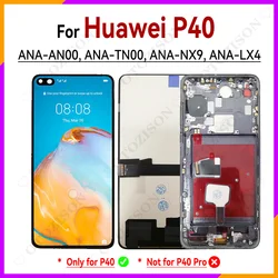 Incell For Huawei P40 LCD With Frame ANA-NX9 ANA-LX4 LCD Display ANA-AN00 ANA-TN00 Screen Touch Digitizer Assembly Replacement