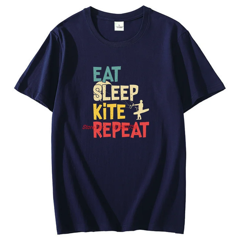 

Eat Sleep Kite Повторите графические футболки Хлопковые футболки с короткими рукавами Унисекс Новые летние рубашки и футболки Модная футболка с принтом