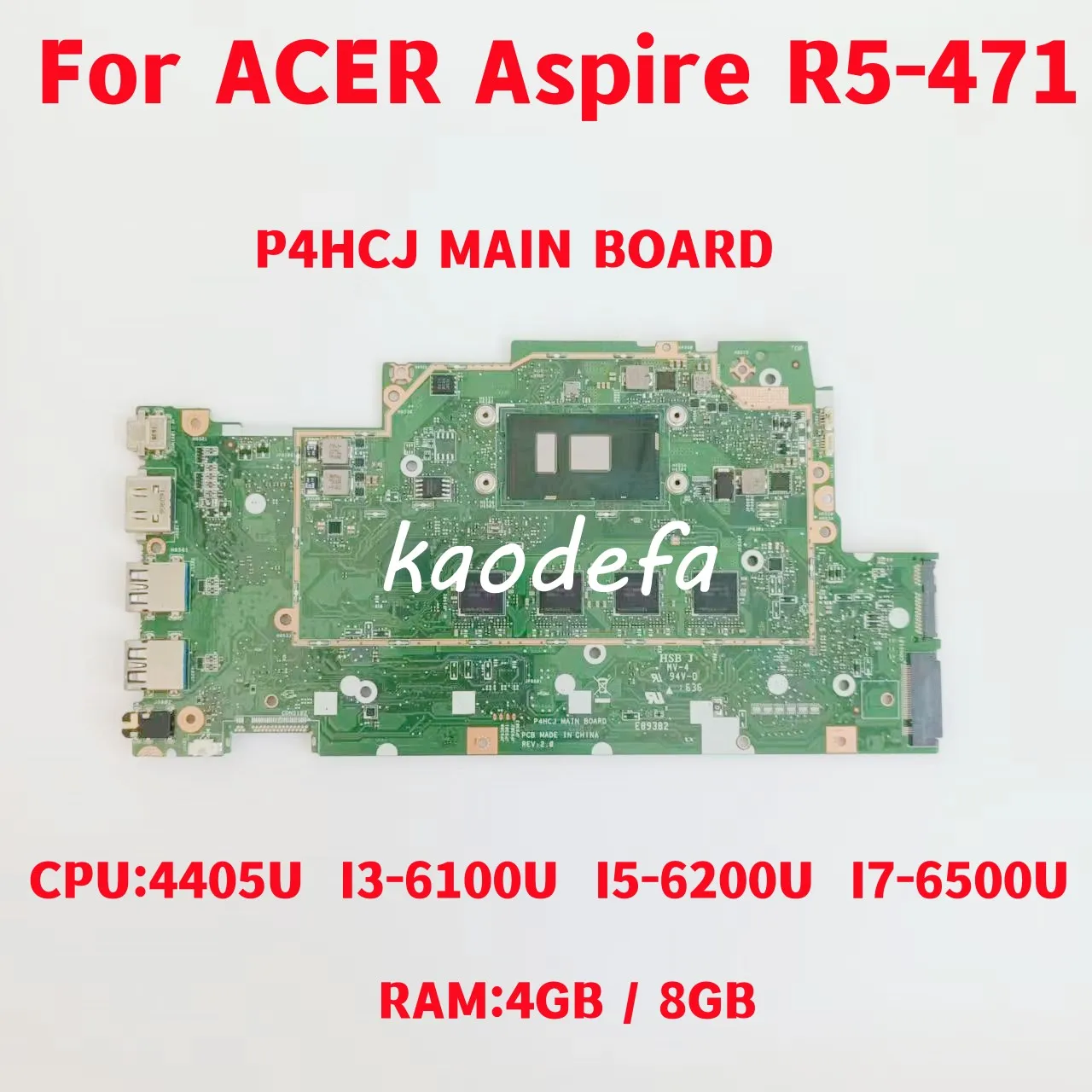 P4HCJ MAIN BOARD For Acer Aspire R5-471 R5-471T Laptop Motherboard CPU: 4405U I3-6100U I5-6200U I7-6500U RAM: 4GB / 8GB Test OK