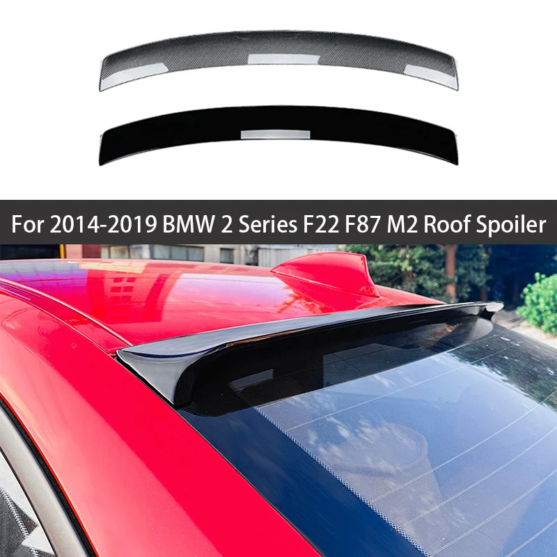 For 2014 15 16 17 18 2019 BMW 2 Series F22 F87 M2 Rear Window Roof Spoiler Wing Black Carbon Car Tuning Accessorie Part