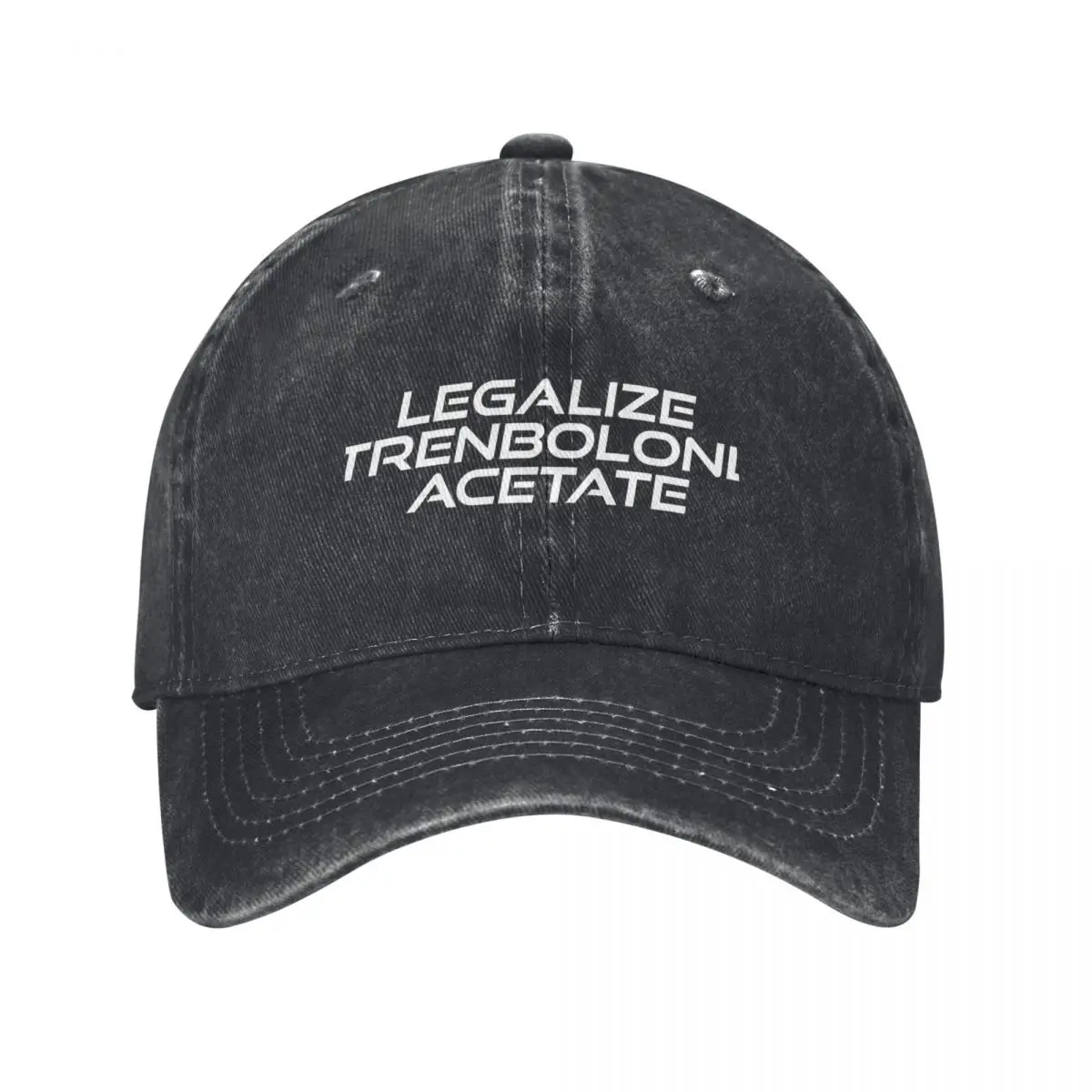 

LEGALIZE TRENBOLONE ACETATE Baseball Cap Rugby Big Size Hat birthday Women's 2025 Men's