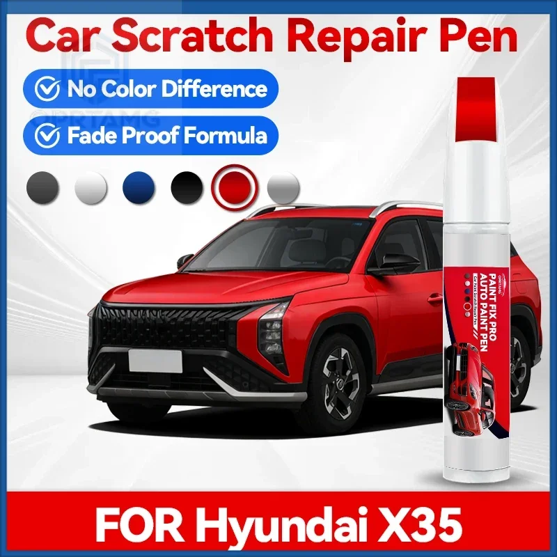 

Car Dedicated For Hyundai X35 Paint Repair Pen Touch Up Scratch Remover DIY Auto Accessories Black White Silver Gr