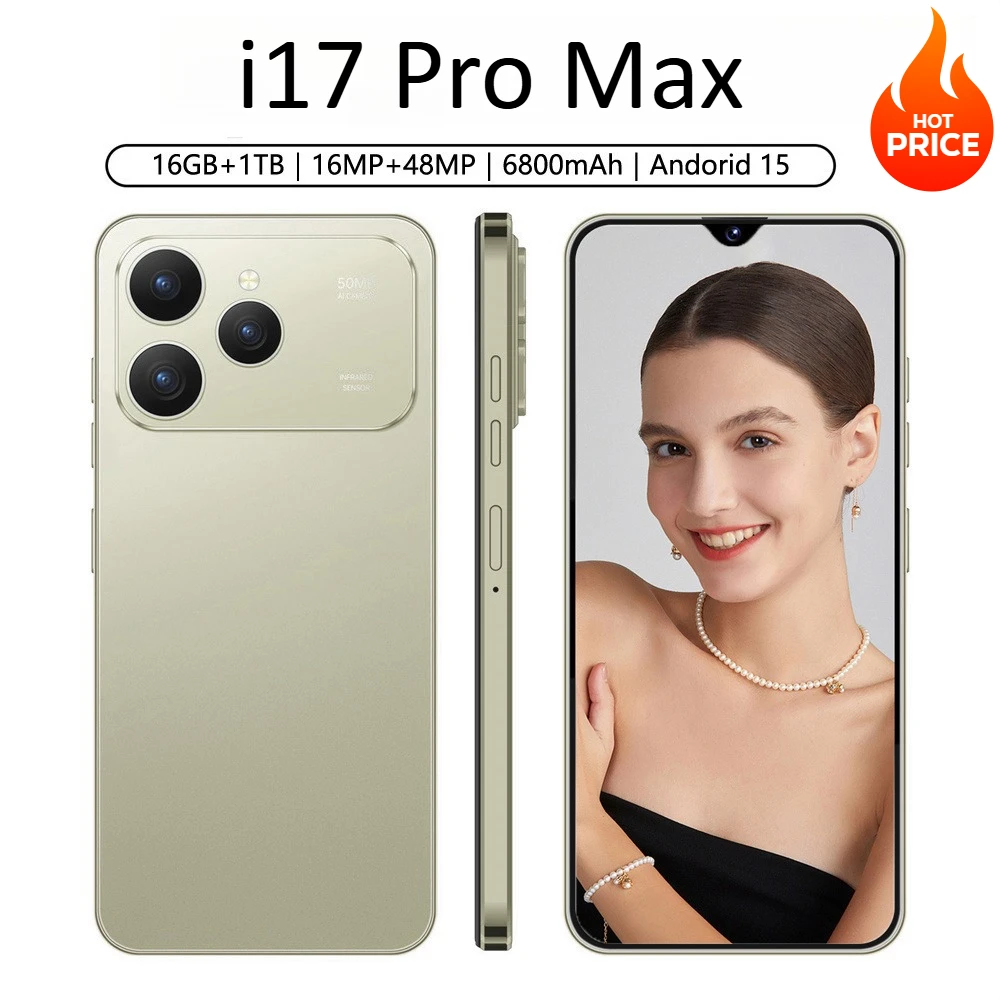 2025 nouveau i17 Pro Max Smartphone d'origine chaude 7.0 pouces Version mondiale 5G double Sim téléphones portables 6800 mAh Android 15 téléphones portables