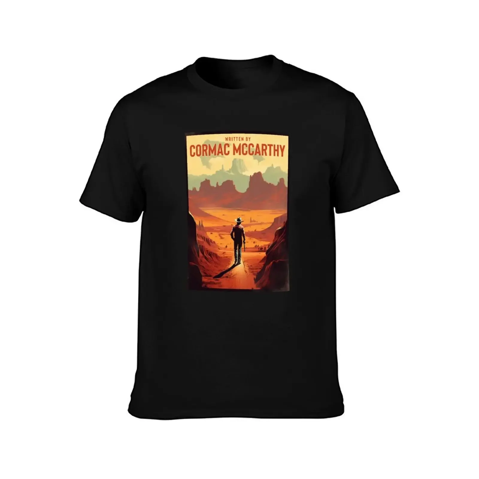 Written by Cormac McCarthy Retro Style T-Shirt Funny t-shirt new gifts and t-shirts affliction shirts men clothing