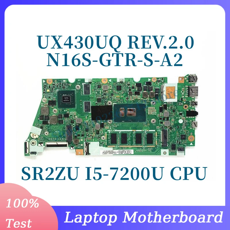 

UX430UQ REV.2.0 With SR2ZU I5-7200U CPU Mainboard For Asus UX430UQ Laptop Motherboard N16S-GTR-S-A2 8GB 100% Full Tested Good