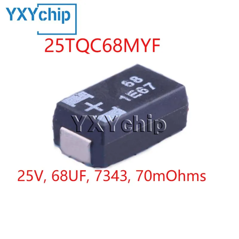 

5pcs/lot 25v 68uf 7343 Type D Smd Polymer Tantalum Capacitors 25tqc68myf Poscap Low Esr 70mohms New Original