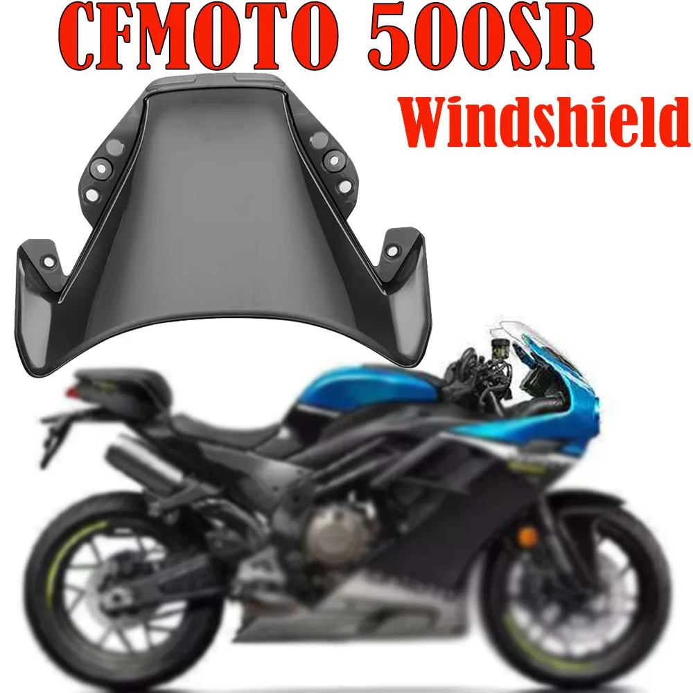 Fit CFMOTO Motorcycle Part 500SR CF 500 SR CF500-9 Racing Front Windshield Front Windshield Wind Shield Modification