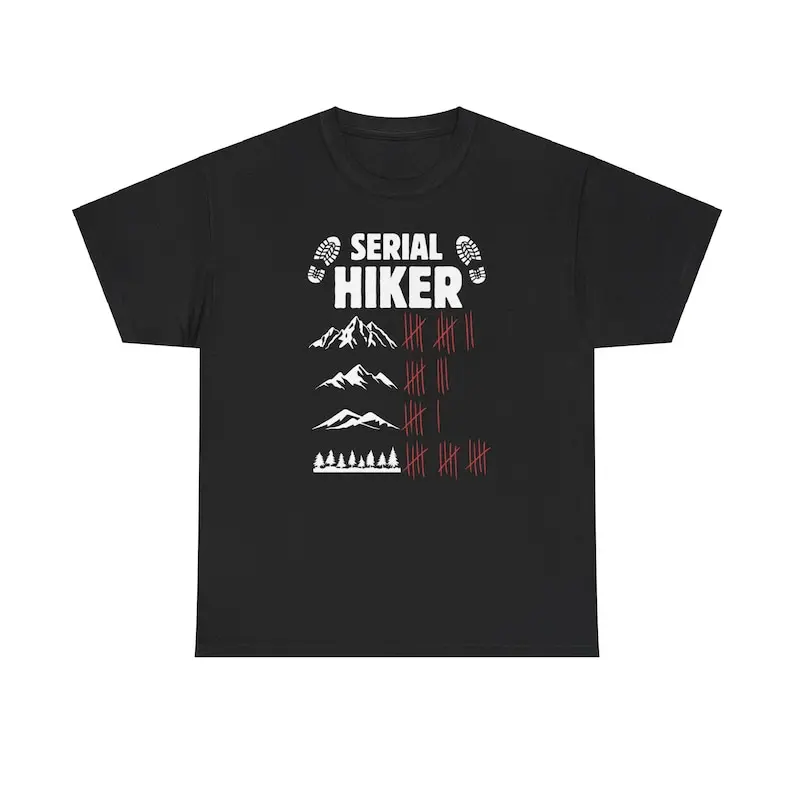 

Serial Hiker T-Shirt: Tally sheet for hikers Ideal for adventures in the mountains, hills and forests with friends