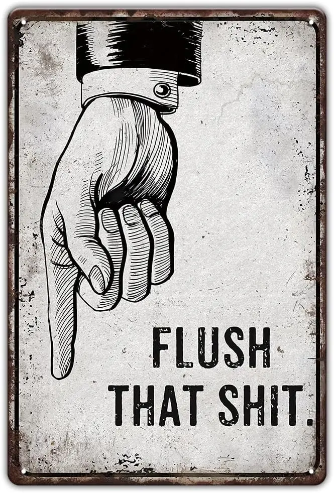 YOYI ART Flush That Shit Sign - Funny Bathroom Signs Wall Decor, Vintage Metal Tin Sign for Bathroom, Farmhouse, Toilet, Bar
