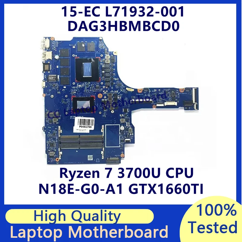 

L71932-001 L71932-501 L71932-601 For HP 15-EC Laptop Motherboard W/Ryzen 7 3700U CPU N18E-G0-A1 GTX1660TI DAG3HBMBCD0 100%Tested