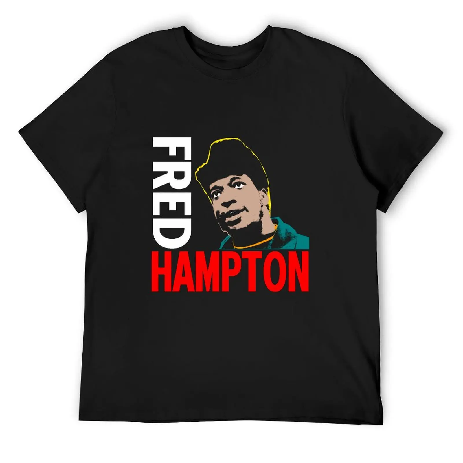 

FRED HAMPTON T-Shirt Clothing Anime t-shirt custom shirt sublime mens t shirt