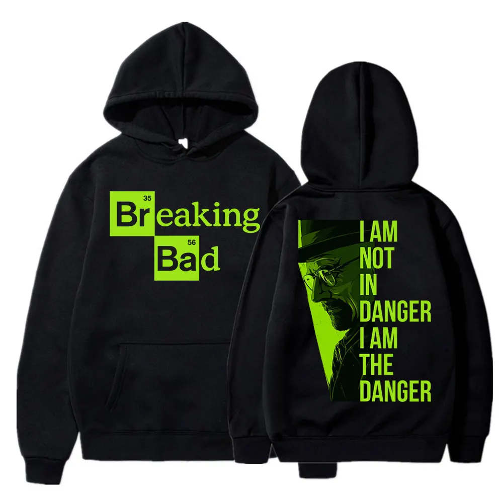 TV Series Breaking Bad Heisenberg Hoodies I Am Not Danger I Am The Danger Men Women Sportwear Oversized Fleece Casual Tracksuit
