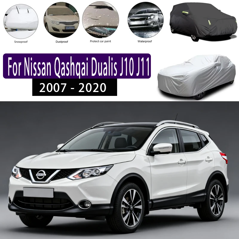 

For Nissan Qashqai Dualis J10 J11 Outdoor Protection Full Car Covers Snow Cover Sunshade Waterproof Dustproof Exterior