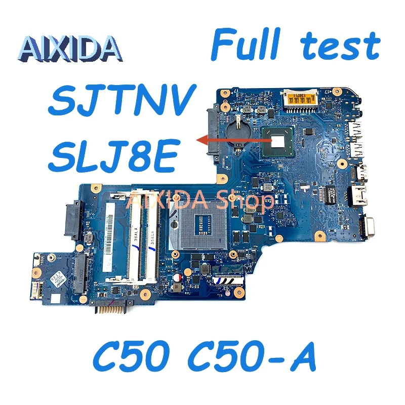 

AIXIDA H000061930 H000062010 For Toshiba Satellite C50 C50-A Laptop Motherboard J8C HM76 DDR3 UMA HD main board full test