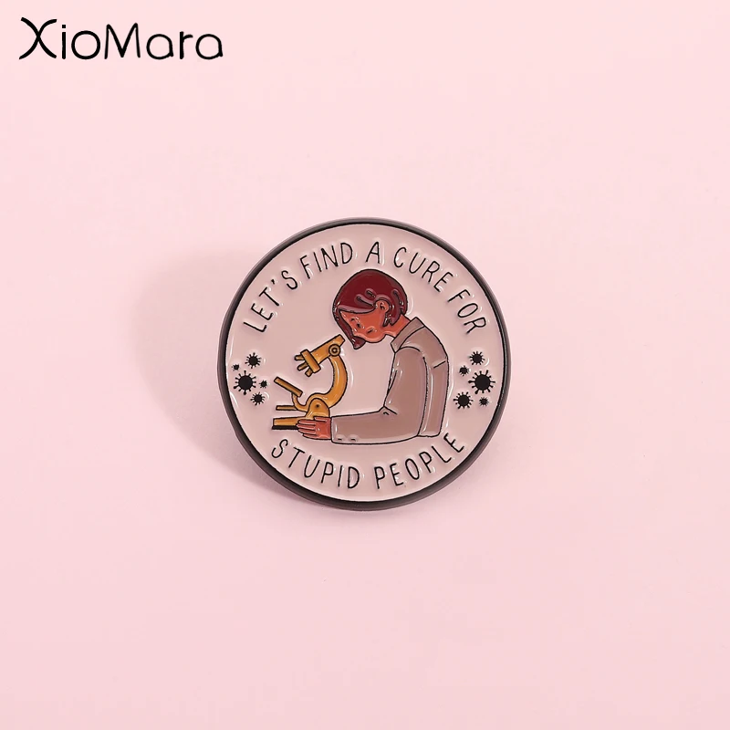 Cartoonish Humorou Emaille Pin Wissenschaftliche Forschung Szenario Design Aushärtung Foolish Slogan Brosche Rucksack Abzeichen Schmuck Geschenk