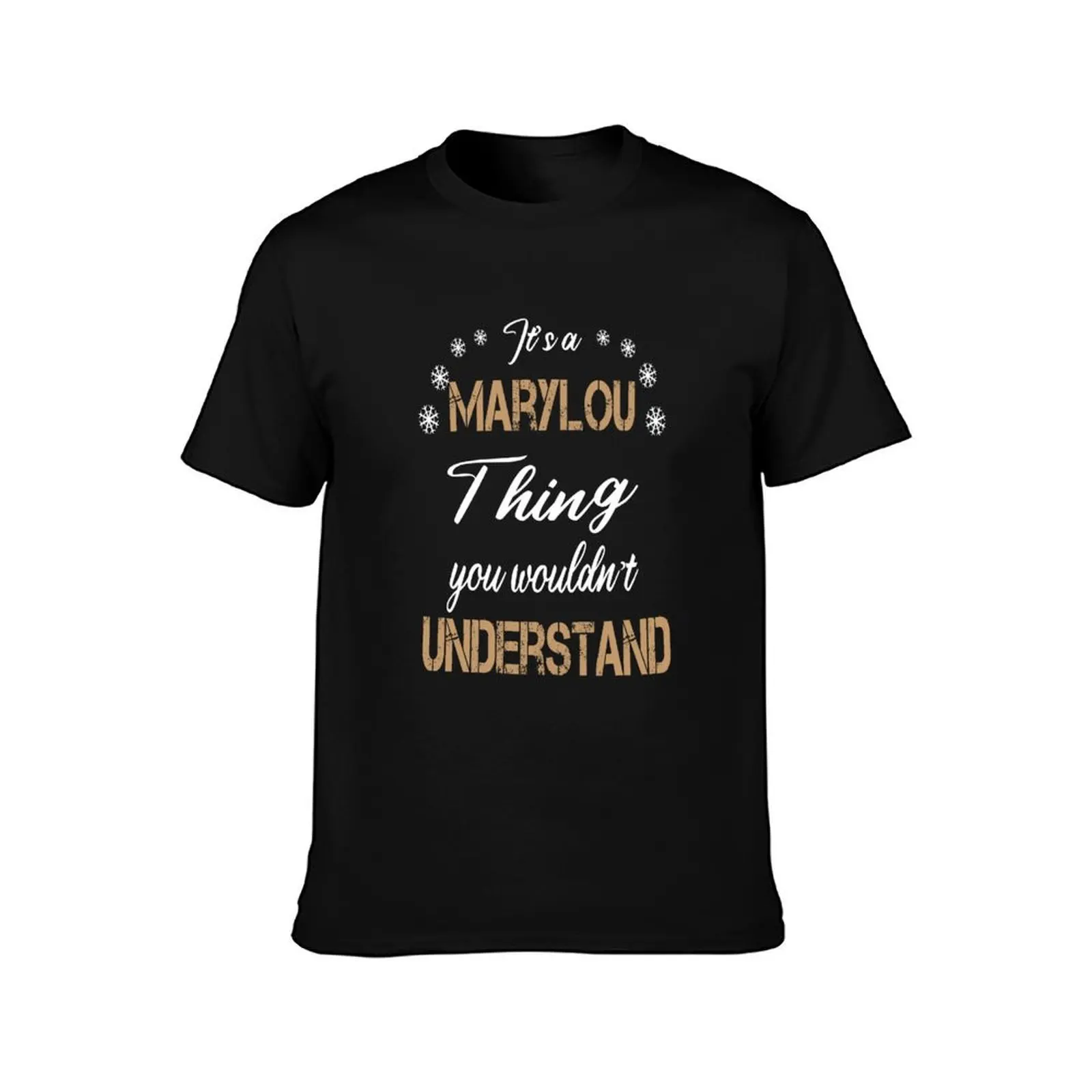 It’s a MARYLOU Thing you wouldn’t understand Personal Name T-Shirt Sweat Absorbing Sports Tee Shirt T-Shirt