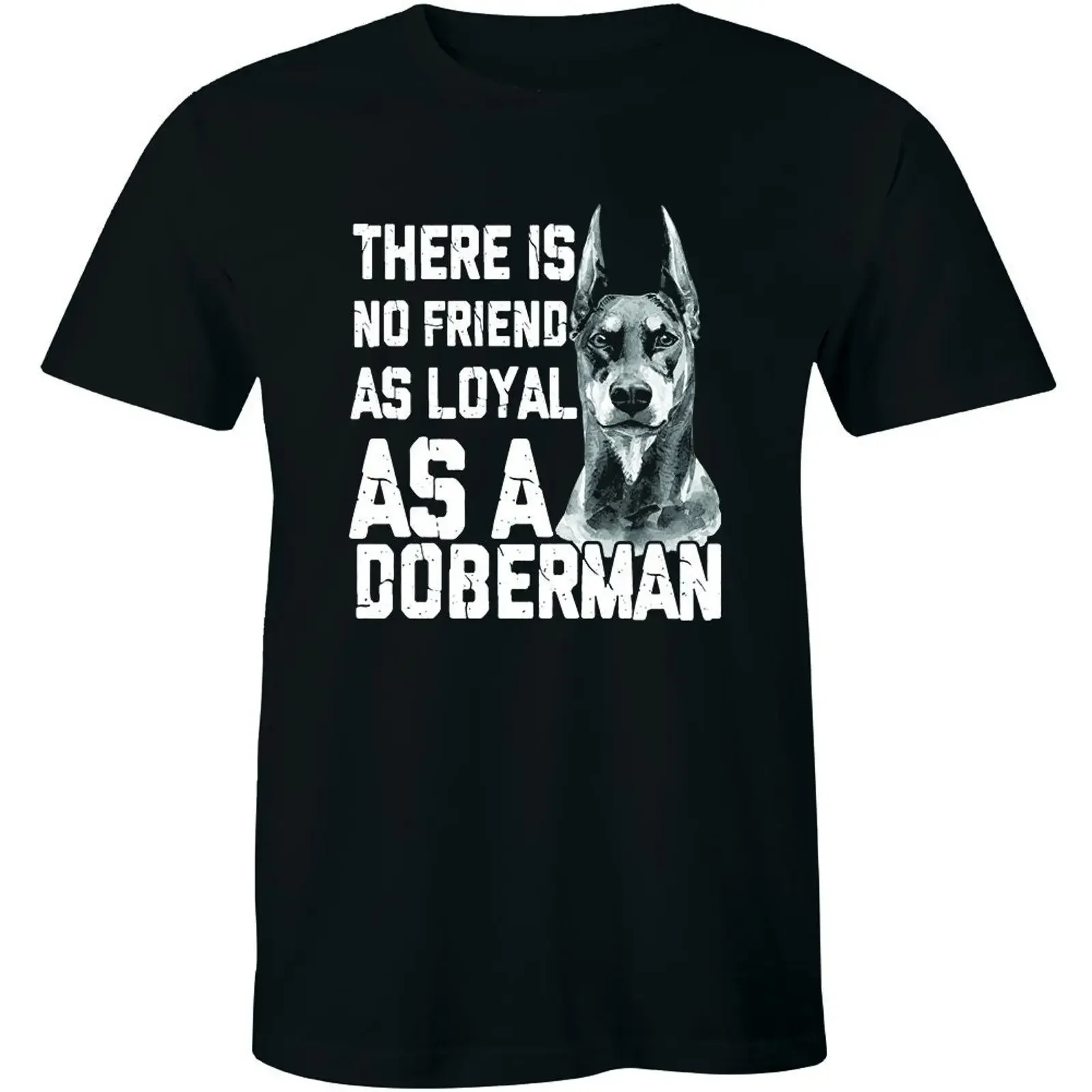 There Is No Friend As Loyal A Doberman GifT T Shirt For Dog Lovers Men's vintage Washed Soft Comfortable Unisex