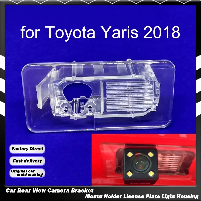Car Rear View Camera Bracket Mount Holder License Plate Light Housing for Toyota Yaris Vios Scion IA 2018-2022 for For  Mazda 2