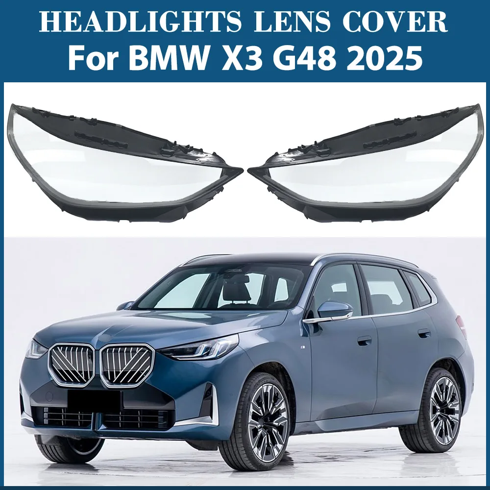 

For BMW X3 G48 2025 Car Accessories Headlight Cover Lens Transparent Lampshdade Headlamp Lamp Shell Glass Auto Replacement Parts