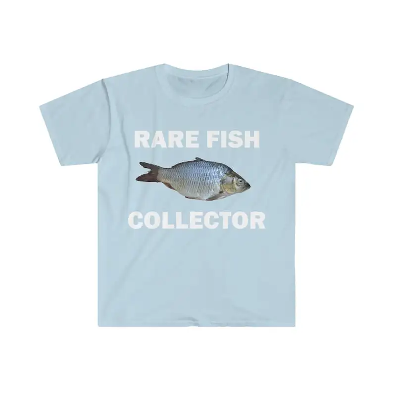 Rare Fish Collector T-Shirt, Humor T-shirt, Funny Gift, Funny Meme shirt