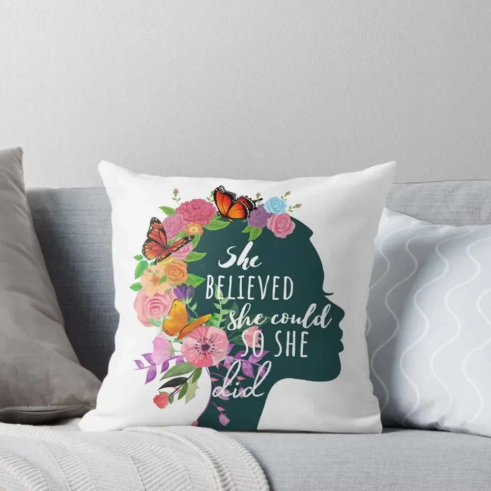 

She Believed She Could So She Did - Botanical Throw Pillow Pillowcases Bed Cushions Cushions For Decorative Sofa pillow