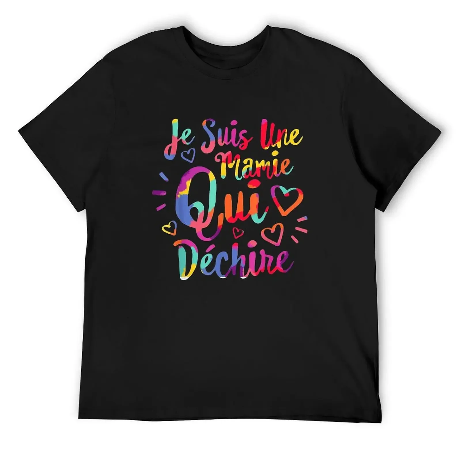 

Mamie grand mere mamie qui dechire fête des mères , Mothers day T-Shirt quick drying Short sleeve tee shirts men