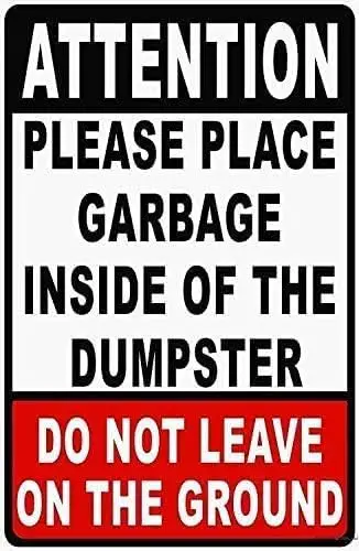 Warning Plaque Wall Decor Attention Please Place Garbage Inside of Dumpster -Trash Disposal Rules-do Not Leave On Ground Sign Ro