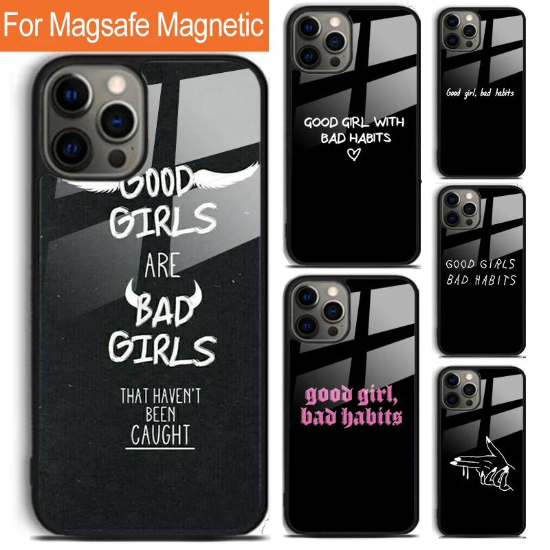 Good Girl Bad Habits Phone Case For iPhone 16 15 14 13 12 11 Pro Max Plus Magsafe Magnetic Wireless Charging Cover