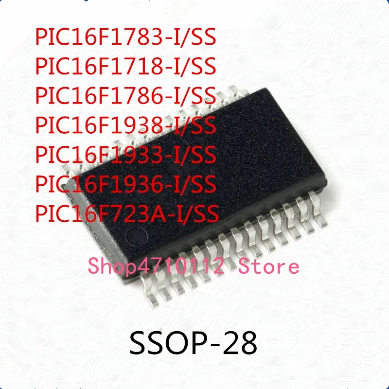 

10 шт. PIC16F1783-I/SS PIC16F1718-I/SS PIC16F1786-I/SS PIC16F1938-I/SS PIC16F1933-I/SS PIC16F1936-I/SS PIC16F723A-I/SS SSOP-28