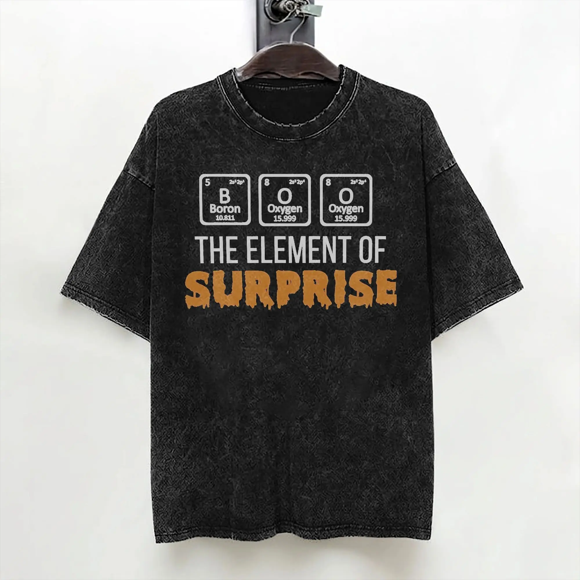 BOO The Element Of Surprise Washed T Shirt Streetwear Hip Hop Novelty T-Shirts  Tees Men Women Cotton Oversize Graphic