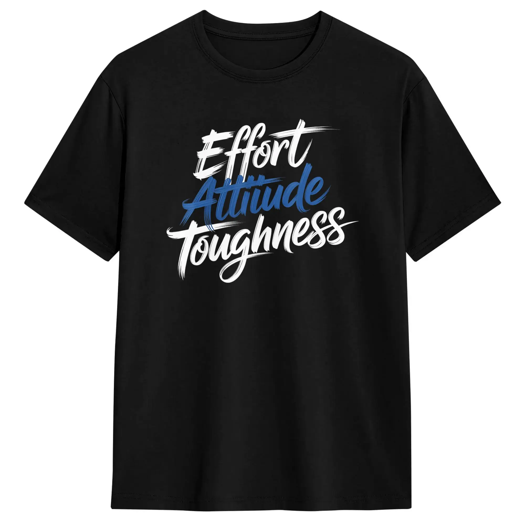 Effort Attitude Toughness Mindset Determination T-Shirt Men Fun Pure Cotton Tees Round Collar Short Sleeve T Shirts 6XL Clothing
